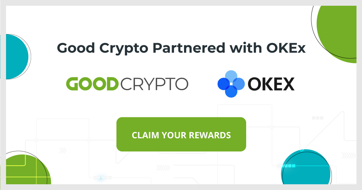 Good Crypto partners with OKEx – up to $110 worth as a bonus