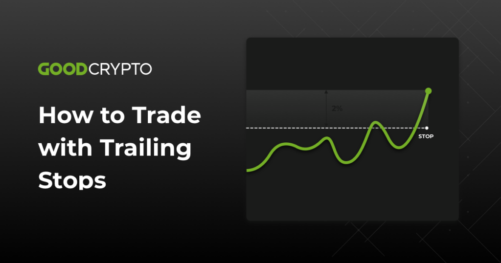 How to trade with Trailing Stops