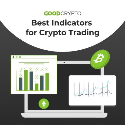 Best Indicators for Crypto Trading: Day and Swing Trading Indicators Guide