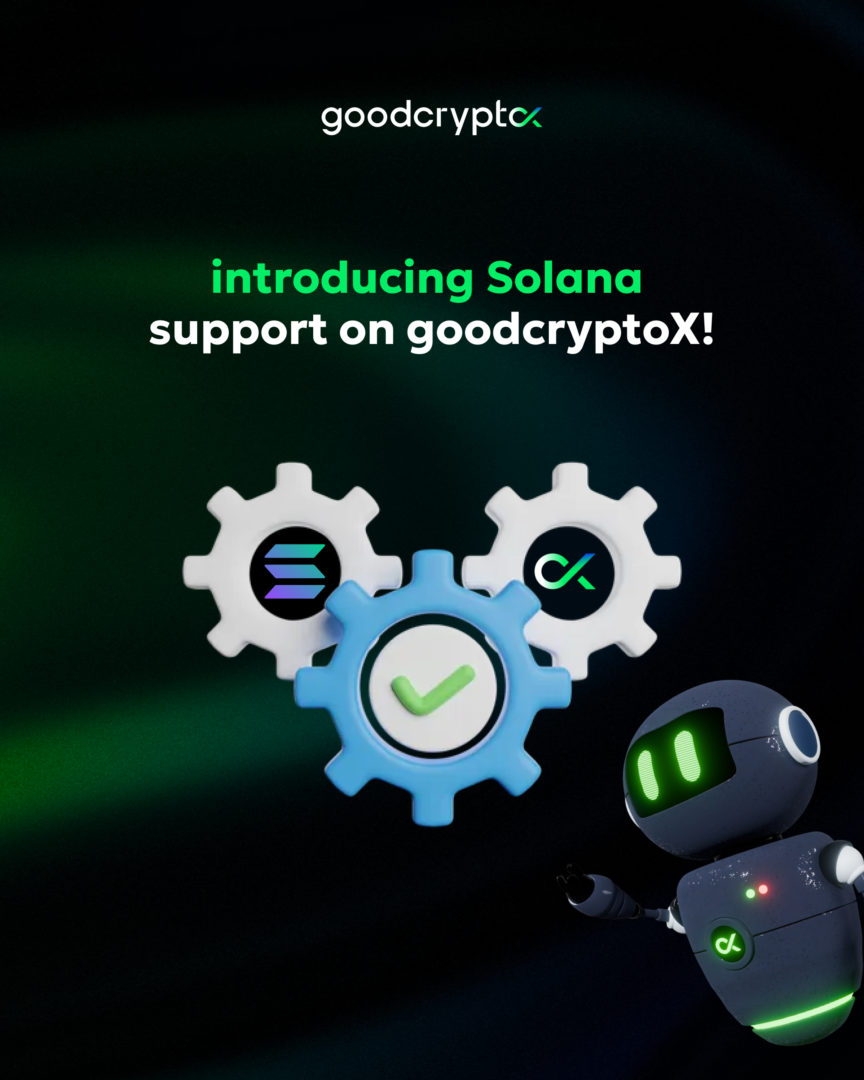 goodcryptoX integrated the Solana blockchain!