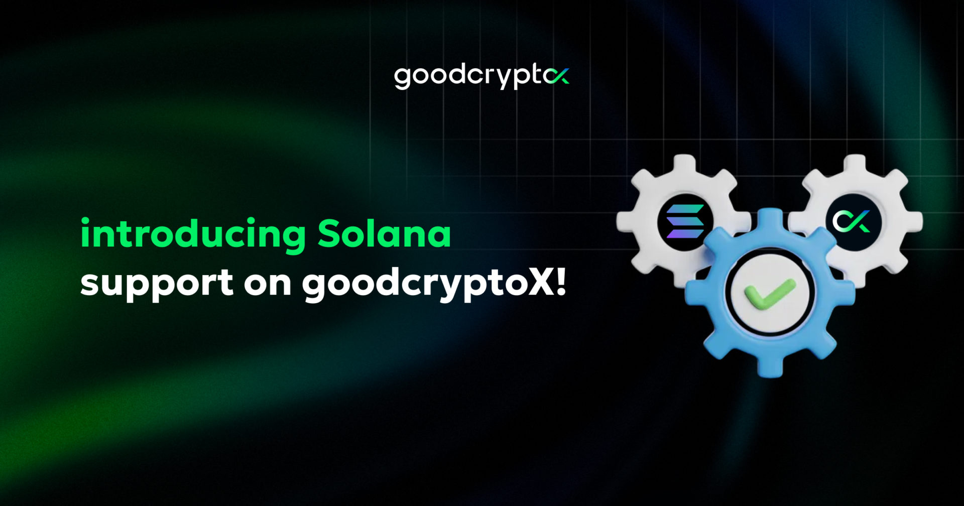goodcryptoX integrated the Solana