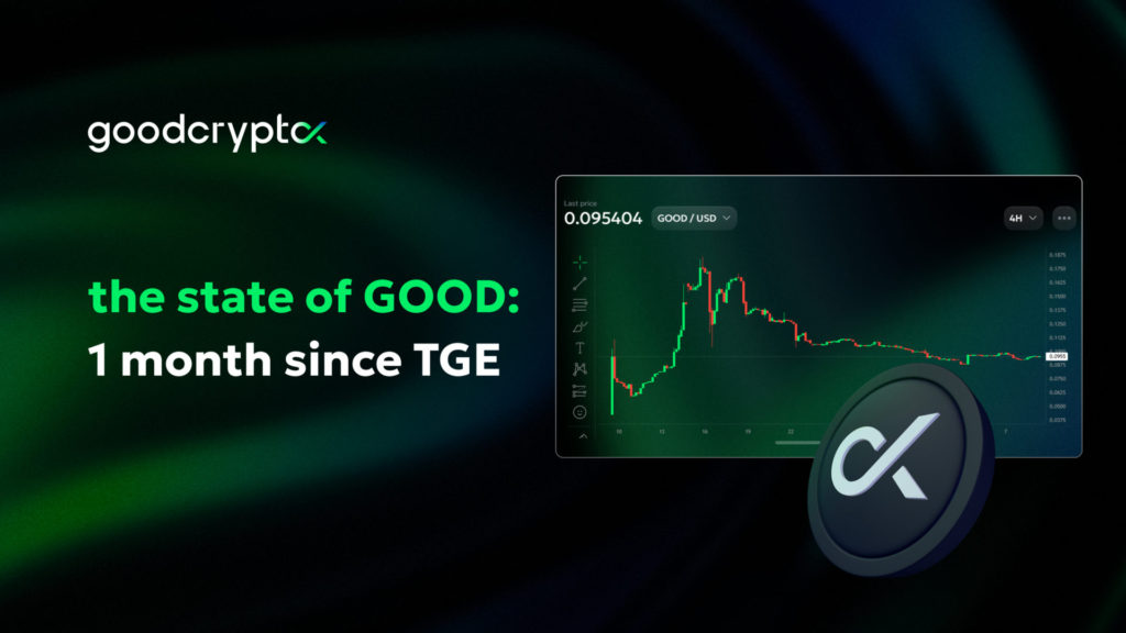 gc_1600x900_the state of GOOD_ 1 month since TGE