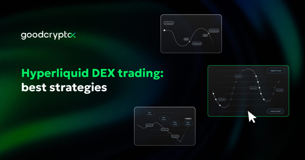 how to make money on Hyperliquid with goodcryptoX?